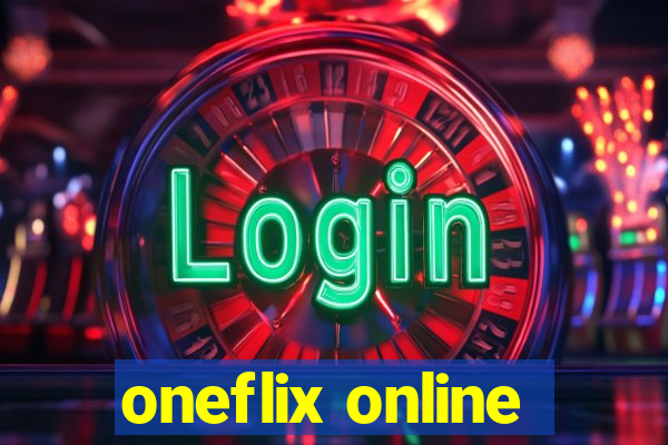 oneflix online